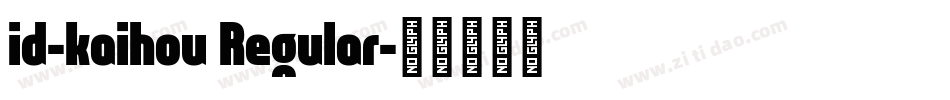 id-kaihou Regular字体转换